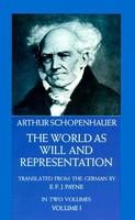 World as Will and Representation, Vol. 1 - Arthur Schopenhauer (ISBN: 9780486217611)