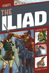 The Iliad: A Graphic Novel - Diego Agrimbau, Marcelo Zamora (ISBN: 9781496555847)