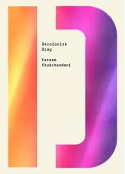Decolonize Drag (ISBN: 9781682193952)