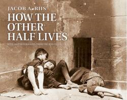 How the Other Half Lives (ISBN: 9780486220123)
