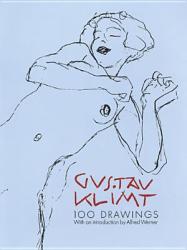 One Hundred Selected Drawings - Gustav Klimt (ISBN: 9780486224466)