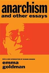 Anarchism and Other Essays - Emma Goldman (ISBN: 9780486224848)