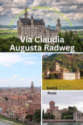 Via Claudia Augusta Radweg (ISBN: 9788196830625)