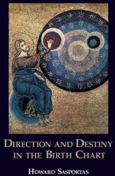 Direction and Destiny in the Birth Chart (ISBN: 9781910531945)