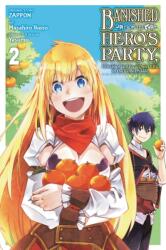 Banished from the Hero's Party, I Decided to Live a Quiet Life in the Countryside, Vol. 2 (ISBN: 9781975341534)