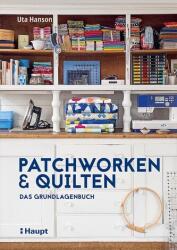 Patchworken und Quilten (ISBN: 9783258602677)