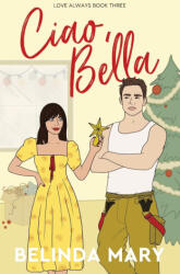 Ciao, Bella - Belinda Mary (ISBN: 9780645694253)