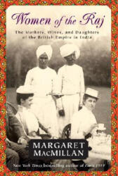 Women of the Raj - Macmillan Margaret (ISBN: 9780812976397)