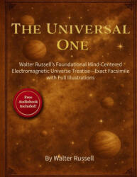 The Universal One - Walter Russell (ISBN: 9781958450253)