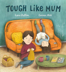 Tough Like Mum - Carmen Mok (ISBN: 9780735265981)