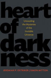 Heart of Darkness - Jeremiah P. Ostriker, Simon Mitton (ISBN: 9780691165776)