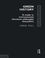 Green History - Derek Wall (ISBN: 9780415079259)