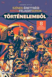 Színes érettségi mintafeladatsorok történelemből (ISBN: 9789636902445)