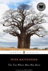 The Tree Where Man Was Born (ISBN: 9780143106241)