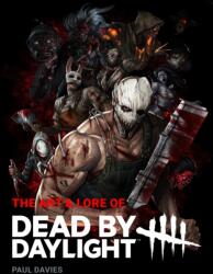 The Art & Lore of Dead by Daylight (ISBN: 9781835411704)