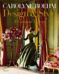 Carolyne Roehm: Design & Style (ISBN: 9780847863440)