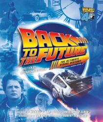Back to the Future: The Ultimate Visual History (ISBN: 9781835414842)
