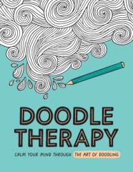 Doodle Therapy - Summersdale Publishers (ISBN: 9781837995028)