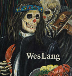 Wes Lang: The Black Paintings - Wes; Fox James & Ludel Wallace Lang (ISBN: 9781911736004)