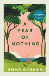 A Year of Nothing - Emma Gannon (ISBN: 9781917523585)