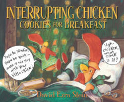 Interrupting Chicken: Cookies for Breakfast - David Ezra Stein (ISBN: 9781536207781)