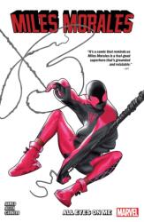 Miles Morales Vol. 6: All Eyes On Me (ISBN: 9781302926021)