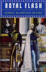 Royal Flash - George MacDonald Fraser (ISBN: 9780452261129)
