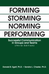 Forming Storming Norming Performing - Sondra Chester (ISBN: 9781475968439)