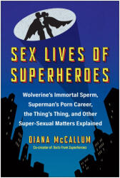 Sex Lives of Superheroes - McCallum, Diana (ISBN: 9781637745496)