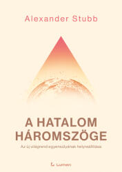A hatalom háromszöge (ISBN: 9789635984817)