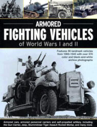 Armoured Fighting Vehicles of World Wars I and II - Jack Livesey (ISBN: 9781844763702)