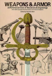Weapons and Armor - Harold M. Hart (ISBN: 9780486242422)