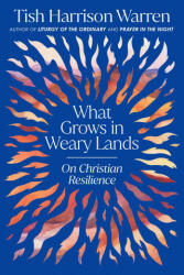 WHAT GROWS IN WEARY LANDS | WARREN TISH HARRISON (2026)