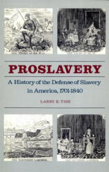Proslavery - Larry E Tise (1990)