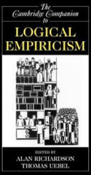 Cambridge Companion to Logical Empiricism - Alan Richardson (2007)