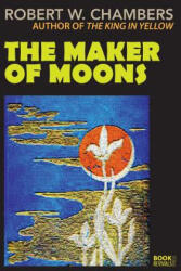 Master of Moons - ROBERT W. CHAMBERS (2018)
