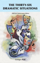 Thirty-Six Dramatic Situations - Georges Polti (2016)