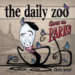 Daily Zoo Goes to Paris - Chris Ayers (2012)