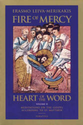 Fire of Mercy, Heart of the Word - Erasmo Leiva-Merikakis, J. Montaldo, M. Claussen (2004)