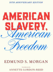 American Slavery, American Freedom - Morgan, Edmund S. (2025)