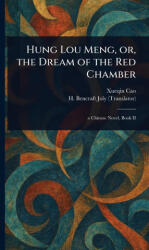 Hung Lou Meng, or, the Dream of the Red Chamber - H Bencraft Joly (2025)