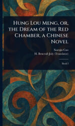 Hung Lou Meng, or, the Dream of the Red Chamber, a Chinese Novel - H Bencraft Joly (2025)