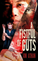 A Fistful of Guts - Jon Athan (2019)