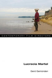 Lucrecia Martel - Gerd Gemunden (2019)