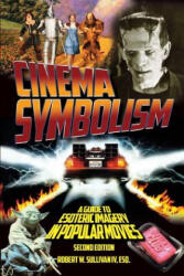 Cinema Symbolism - Robert W. Sullivan IV (2017)