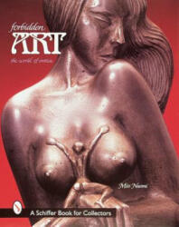 Forbidden Art: The World of Erotica - "Miss Naomi" (ISBN: 9780764306075)