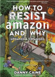 How To Resist Amazon And Why (ISBN: 9781648411236)