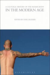 Cultural History of the Human Body in the Modern Age - Ivan Crozier (ISBN: 9781472554673)