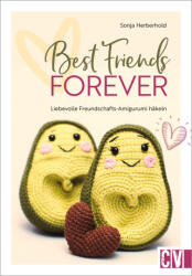 Best Friends forever - Sonja Herberhold (ISBN: 9783841067975)