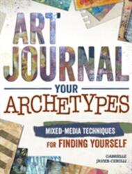 Art Journal Archetypes (ISBN: 9781440342714)